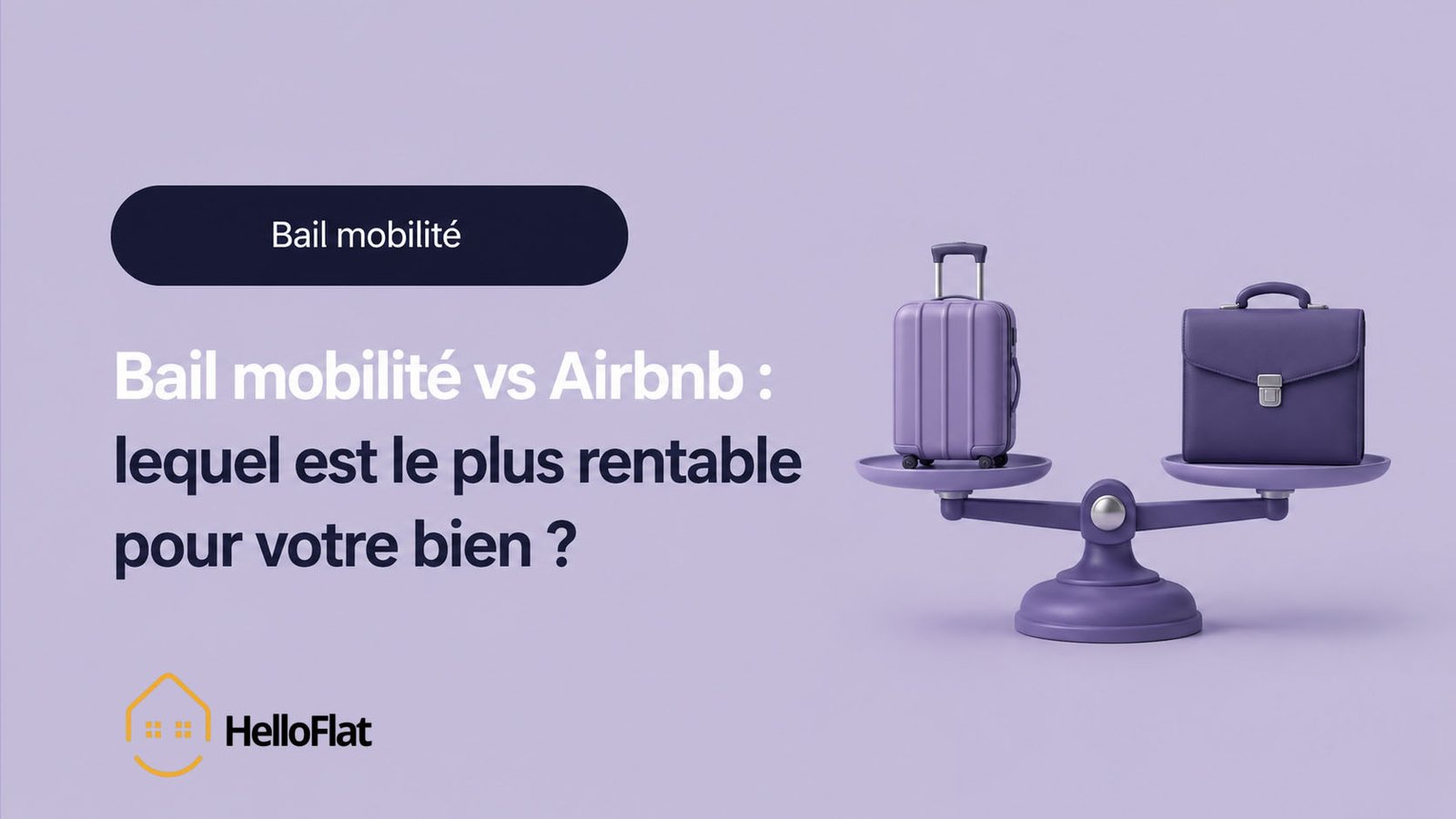 Bail mobilité vs Airbnb : lequel est le plus rentable pour votre bien ?