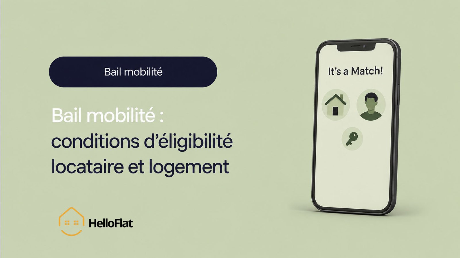 Bail mobilité : conditions d’éligibilité locataire et logement