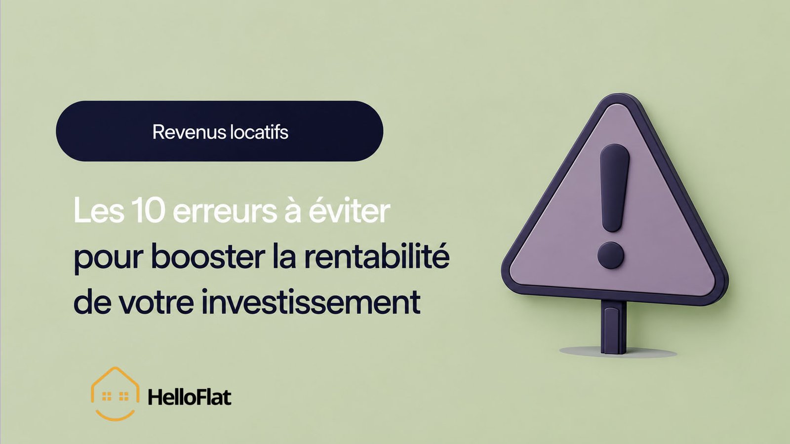 Les 10 erreurs à éviter pour booster la rentabilité de votre investissement locatif