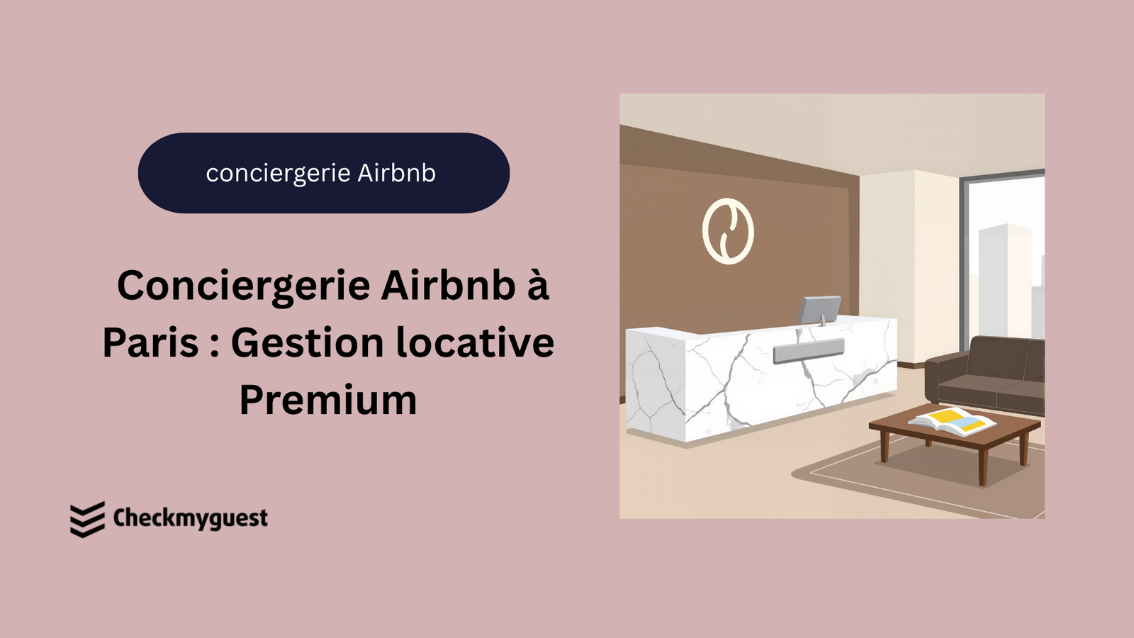 Conciergerie Airbnb à Paris : Gestion locative Premium