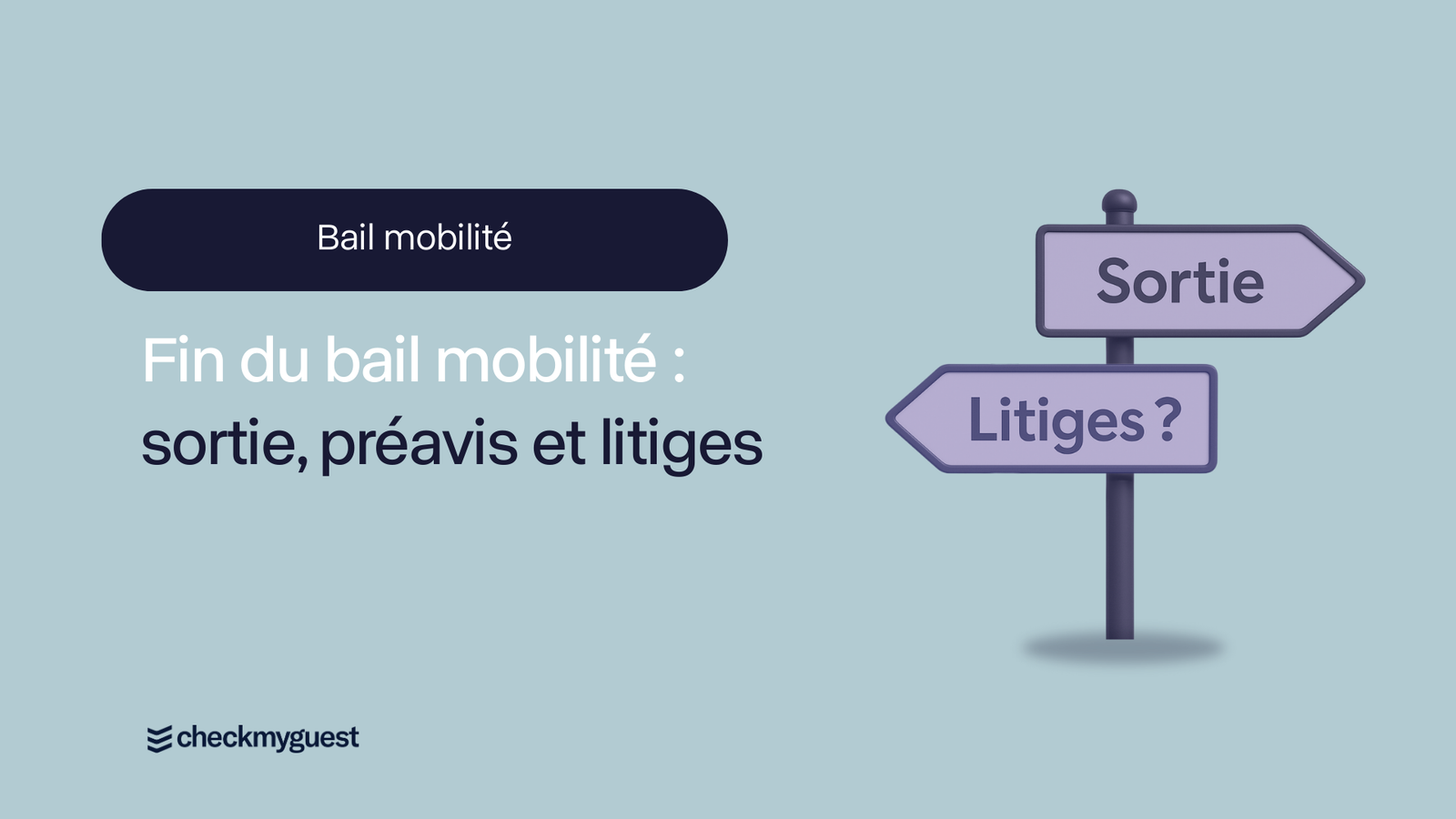 Fin du bail mobilité : sortie, préavis et litiges