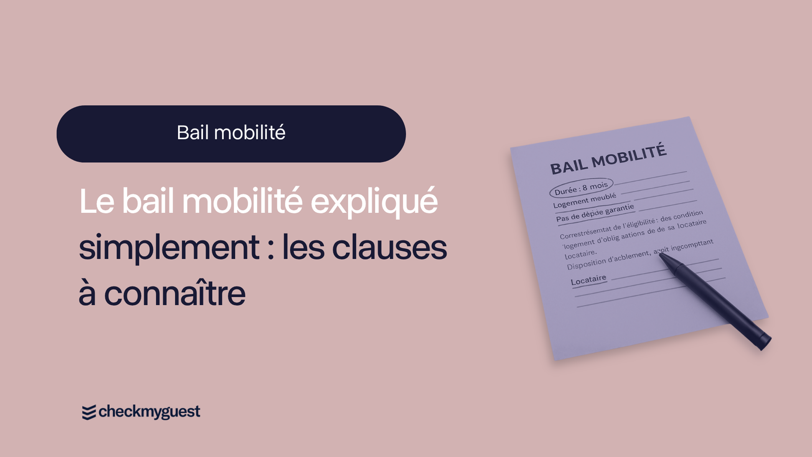 Le bail mobilité expliqué simplement : les clauses à connaître