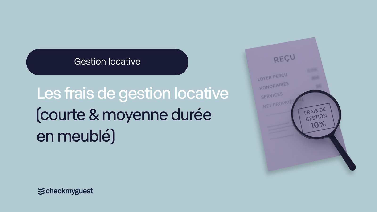 Les frais de gestion locative (courte & moyenne durée en meublé)