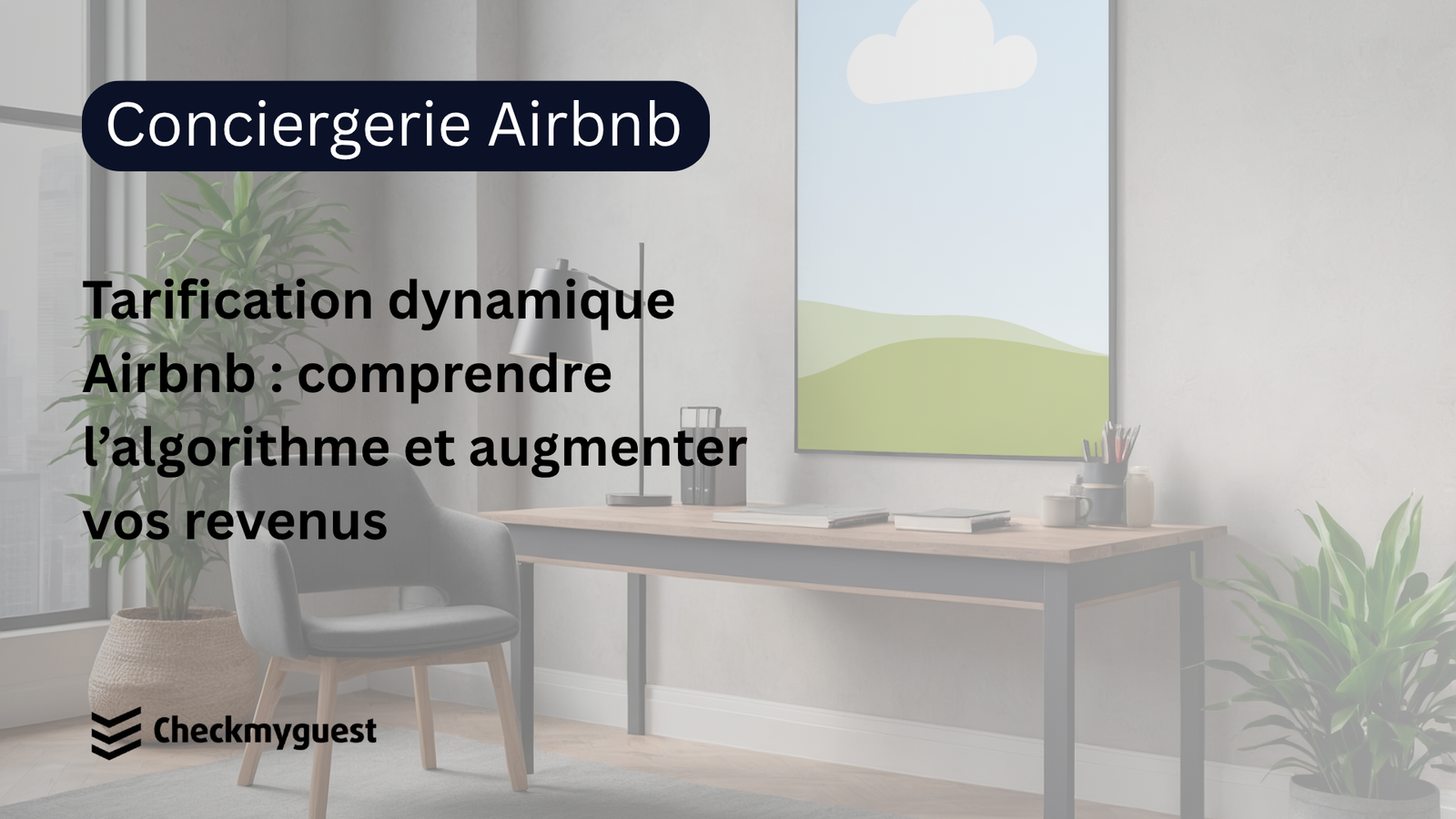 Tarification dynamique Airbnb : comprendre l’algorithme et augmenter vos revenus